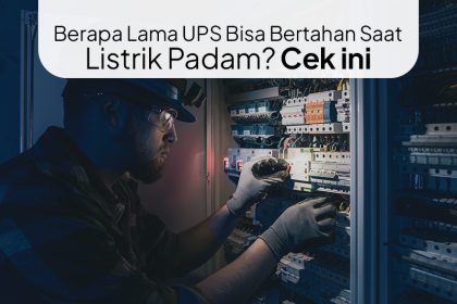 tumbnail_Berapa_Lama_UPS_Bisa_Bertahan
